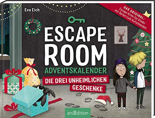 Escape Room Adventskalender. Die drei unheimlichen Geschenke: Gamebuch für Kids mit Seiten zum Aufschneiden | Escape-Room-Adventskalender von Eva Eich für Kinder mit 24 Rätseln von Ars Edition