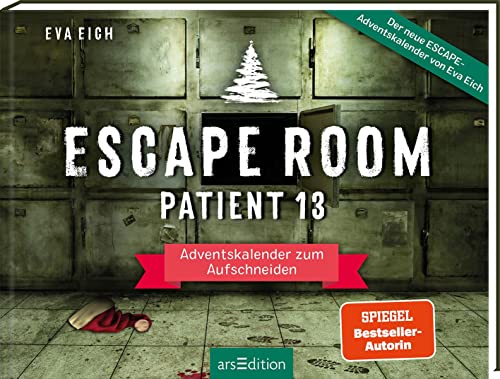 Escape Room. Patient 13: Adventskalender zum Aufschneiden | Das Original: Der neue Escape Room Adventskalender für Erwachsene von Eva Eich Escape Room. Patient 13: Adventskalender zum Aufschneiden | Das Original: Der neue Escape Room Adventskalender für Erwachsene von Eva Eich