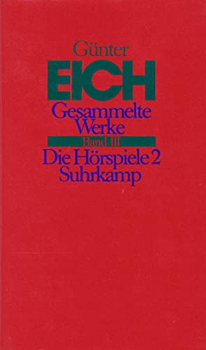 Gesammelte Werke in vier Bänden. Revidierte Ausgabe: Band III: Die Hörspiele 2