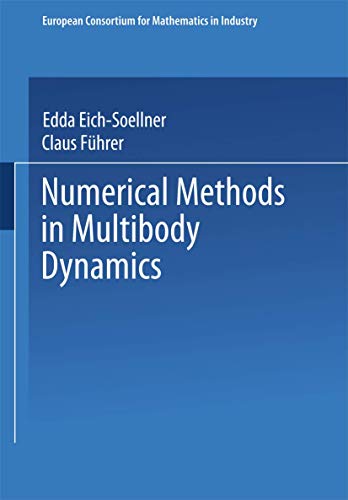 Numerical Methods in Multibody Dynamics (European Consortium for Mathematics in Industry)