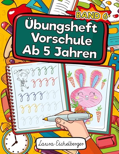 Übungsheft Vorschule Ab 5 Jahren: Vorschulblock Mit Schwungübungen, Linien, Formen, Großbuchstaben Und Zahlen. Ideal Für Kinder Zum Schreiben, Zählen Und Zeichnen Lernen Übungsheft Vorschule Ab 5 Jahren: Vorschulblock Mit Schwungübungen, Linien, Formen, Großbuchstaben Und Zahlen. Ideal Für Kinder Zum Schreiben, Zählen Und Zeichnen Lernen von Digital Front GmbH