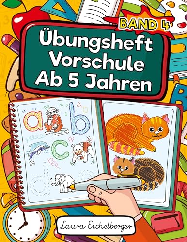 Übungsheft Vorschule Ab 5 Jahren: Vorschulblock Mit Schwungübungen, Linien, Formen, Großbuchstaben Und Zahlen. Ideal Für Kinder Zum Schreiben, Zählen Und Zeichnen Lernen Übungsheft Vorschule Ab 5 Jahren: Vorschulblock Mit Schwungübungen, Linien, Formen, Großbuchstaben Und Zahlen. Ideal Für Kinder Zum Schreiben, Zählen Und Zeichnen Lernen von Digital Front GmbH