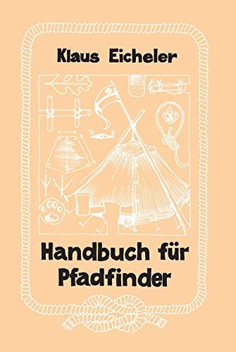 Handbuch für Pfadfinder von Gerber Carl GmbH