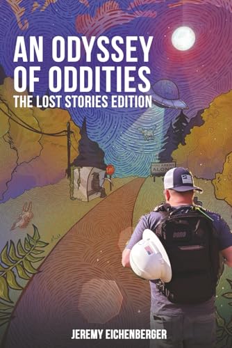 An Odyssey of Oddities: The Lost Stories Edition von Independently published