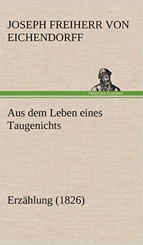 Aus dem Leben eines Taugenichts: Erzählung (1826)