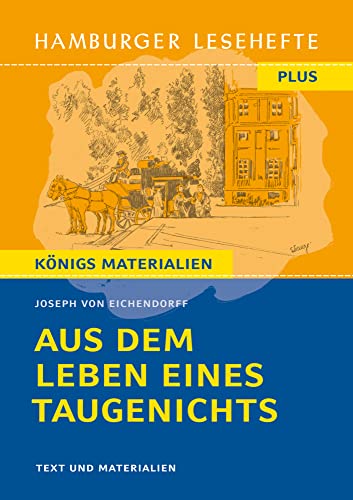 Aus dem Leben eines Taugenichts von Joseph von Eichendorff (Textausgabe): Hamburger Lesehefte Plus Königs Materialien von C. Bange Verlag