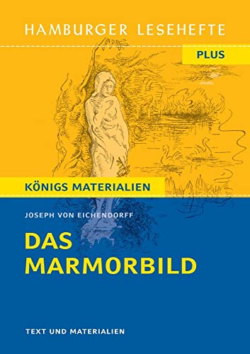 Das Marmorbild von Joseph von Eichendorff (Textausgabe): Hamburger Lesehefte Plus Königs Materialien