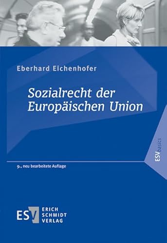 Sozialrecht der Europäischen Union (ESVbasics) von Erich Schmidt Verlag