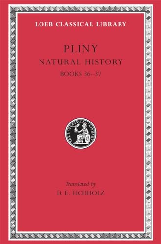 Pliny Natural History: Books 36-37 (Loeb Classical Library, Band 419) von Harvard University Press
