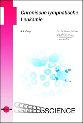 Chronische lymphatische Leukämie von Uni-Med Verlag AG