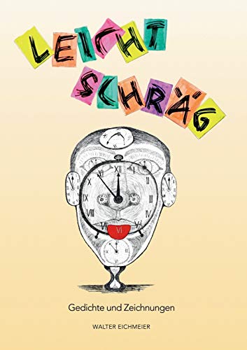 Leicht schräg: Gedichte und Zeichnungen von Books on Demand