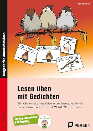 Lesen üben mit Gedichten: Einfache Arbeitsmaterialien in drei Lesestufen für den Förderschwerpunkt GE - mit METACOM-Symbolen (4. bis 9. Klasse) von Persen Verlag in der AAP Lehrerwelt GmbH