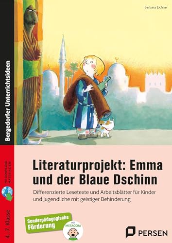 Literaturprojekt: Emma und der Blaue Dschinn: Differenzierte Lesetexte und Arbeitsblätter für Kinder und Jugendliche mit geistiger Behinderung (4. bis 7. Klasse) von PERSEN VERLAG IN DER AAP LEHRERWELT
