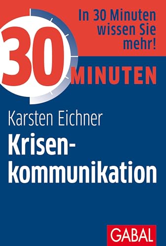30 Minuten Krisenkommunikation von GABAL Verlag GmbH