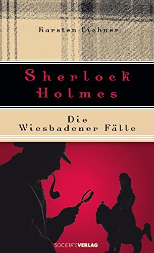 Sherlock Holmes: Die Wiesbadener Fälle