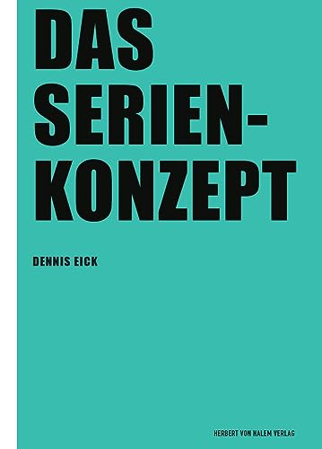 Das Serienkonzept (Praxis Film)