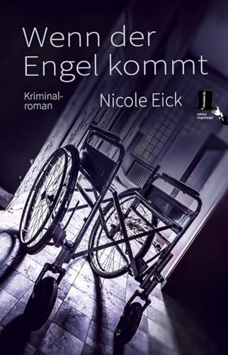 Wenn der Engel kommt: Kriminalroman (Alfred Meister und Dominique Brodbecker) von edition tingeltangel