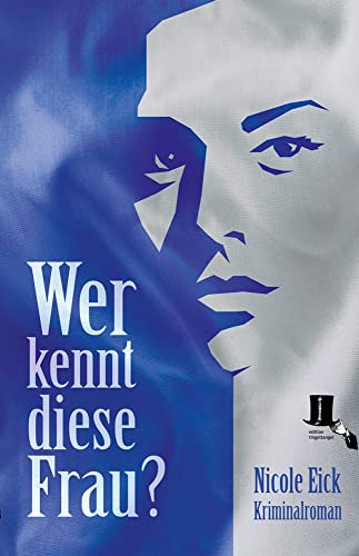 Wer kennt diese Frau?: Kriminalroman (Alfred Meister und Dominique Brodbecker) Wer kennt diese Frau?: Kriminalroman (Alfred Meister und Dominique Brodbecker) von edition tingeltangel