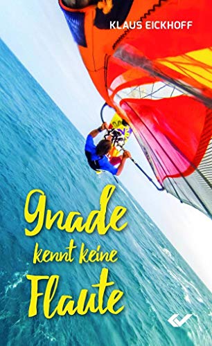 Gnade kennt keine Flaute