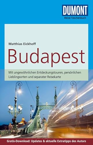 DuMont Reise-Taschenbuch Reiseführer Budapest: mit Online-Updates als Gratis-Download: Mit ungewöhnlichen Entdeckungstouren, persönlichen ... Updates & aktuelle Extratipps des Autors