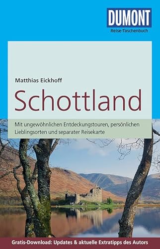 DuMont Reise-Taschenbuch Reiseführer Schottland: mit Online-Updates als Gratis-Download: Mit ungewöhnlichen Entdeckungstouren, persönlichen ... Updates & aktuelle Extratipps des Autors