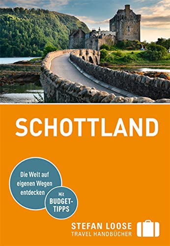 Stefan Loose Reiseführer Schottland: mit Reiseatlas