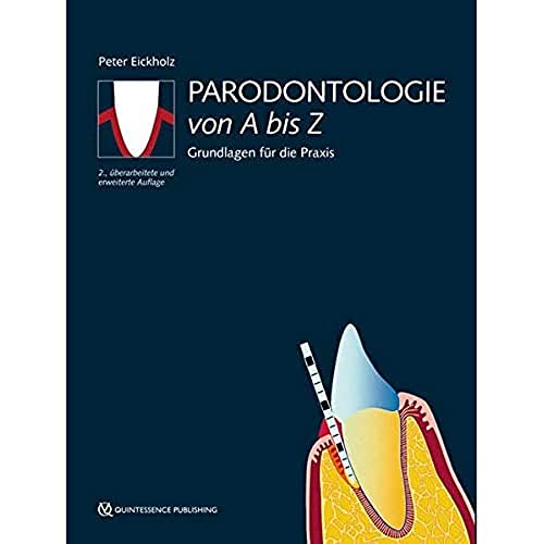 Parodontologie von A bis Z: Grundlagen für die Praxis von Quintessence Publishing