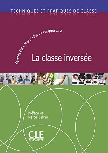 Techniques et pratiques de classe: La classe inversee von CLE INTERNAT