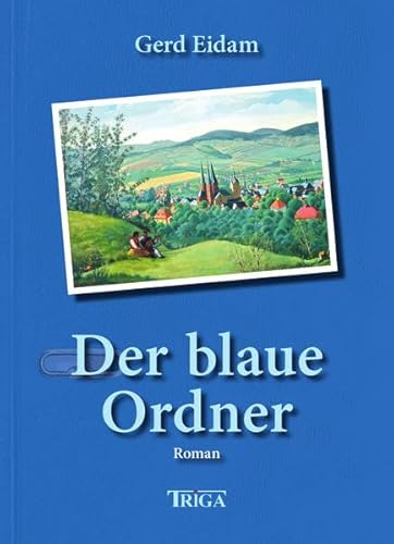 Der blaue Ordner: Roman