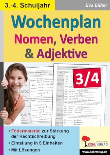 Wochenplan Nomen, Verben & Adjektive: Fördermaterial zur Stärkung der Rechtschreibung von Kohl Verlag