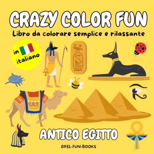 "Crazy Color Fun - Antico Egitto": Libro da colorare semplice e rilassante per adulti e adolescenti | Con design semplici per il relax | 22 x 22 centimetri "Crazy Color Fun - Antico Egitto": Libro da colorare semplice e rilassante per adulti e adolescenti | Con design semplici per il relax | 22 x 22 centimetri von Independently published