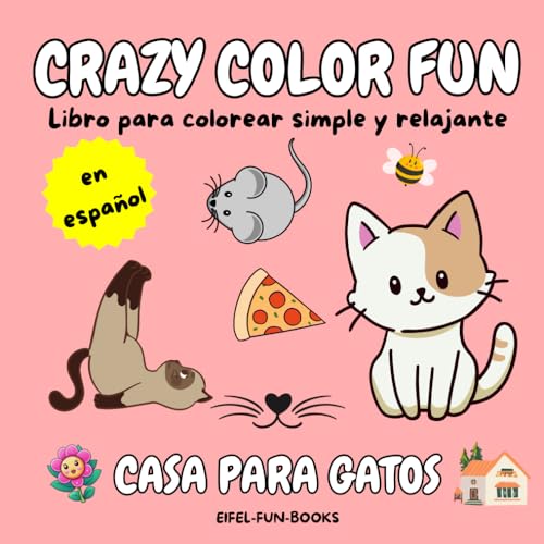 "Crazy Color Fun - Casa para gatos": Libro para colorear sencillo y relajante para adultos y adolescentes | Con diseños sencillos para la relajación | 22 x 22 centímetros "Crazy Color Fun - Casa para gatos": Libro para colorear sencillo y relajante para adultos y adolescentes | Con diseños sencillos para la relajación | 22 x 22 centímetros von Independently published