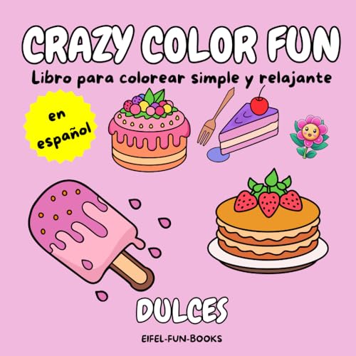 "Crazy Color Fun - Dulces": Libro para colorear sencillo y relajante para adultos y adolescentes | Con diseños sencillos para la relajación | 22 x 22 centímetros "Crazy Color Fun - Dulces": Libro para colorear sencillo y relajante para adultos y adolescentes | Con diseños sencillos para la relajación | 22 x 22 centímetros von Independently published