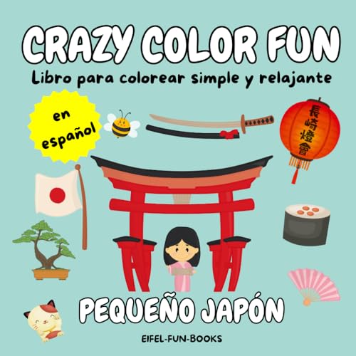 "Crazy Color Fun - Pequeño Japón": Libro para colorear sencillo y relajante para adultos y adolescentes | Con diseños sencillos para la relajación | 22 x 22 centímetros "Crazy Color Fun - Pequeño Japón": Libro para colorear sencillo y relajante para adultos y adolescentes | Con diseños sencillos para la relajación | 22 x 22 centímetros von Independently published