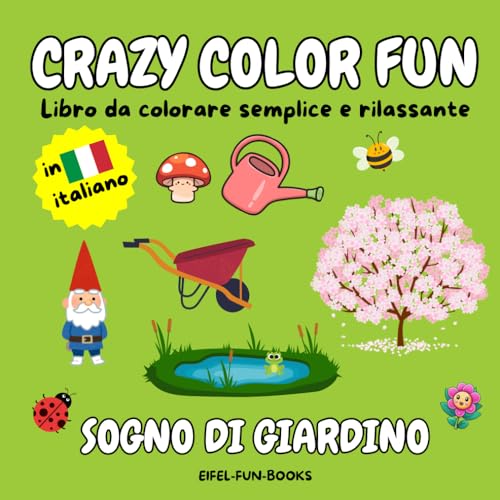 "Crazy Color Fun - Sogno di giardino": Libro da colorare semplice e rilassante per adulti e adolescenti | Con design semplici per il relax | 22 x 22 centimetri "Crazy Color Fun - Sogno di giardino": Libro da colorare semplice e rilassante per adulti e adolescenti | Con design semplici per il relax | 22 x 22 centimetri von Independently published