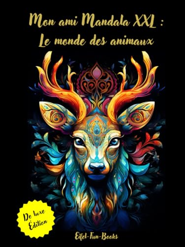 "Mon ami Mandala XXL : Le monde des animaux": Livre de coloriage pour adultes avec 85 pages à colorier | à partir de 8 ans | grand format | Détente et soulagement du stress "Mon ami Mandala XXL : Le monde des animaux": Livre de coloriage pour adultes avec 85 pages à colorier | à partir de 8 ans | grand format | Détente et soulagement du stress von Independently published