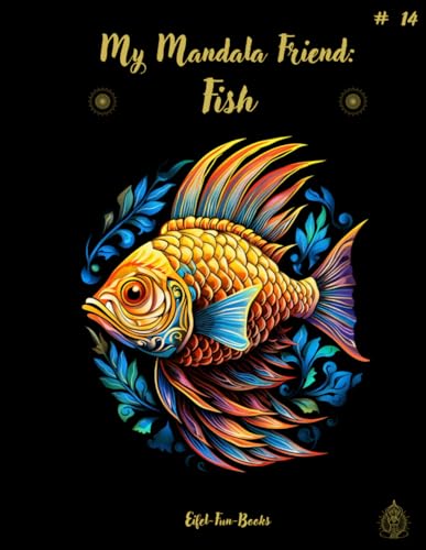 "My Mandala Friend: Fish": Coloring book with mandalas for adults with 50 coloring pictures | from 8 years | large format | 8,5 x 11 " | relaxation ... (My Mandala Friend - coloring books, Band 14) "My Mandala Friend: Fish": Coloring book with mandalas for adults with 50 coloring pictures | from 8 years | large format | 8,5 x 11 " | relaxation ... (My Mandala Friend - coloring books, Band 14) von Independently published