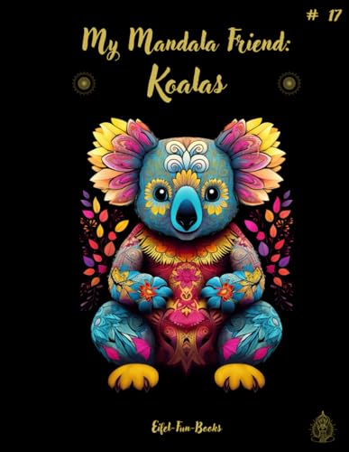 "My Mandala Friend: Koalas": Coloring book with mandalas for adults with 50 coloring pictures | from 8 years | large format | 8,5 x 11 " | relaxation ... (My Mandala Friend - coloring books, Band 17) "My Mandala Friend: Koalas": Coloring book with mandalas for adults with 50 coloring pictures | from 8 years | large format | 8,5 x 11 " | relaxation ... (My Mandala Friend - coloring books, Band 17) von Independently published