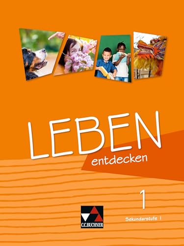 Abenteuer Ethik Sekundarstufe I – Hessen / Leben entdecken 1: Unterrichtswerk für Realschulen und Integrierte Gesamtschulen / Für die Jahrgangsstufen ... Realschulen und Integrierte Gesamtschulen) von Buchner, C.C. Verlag