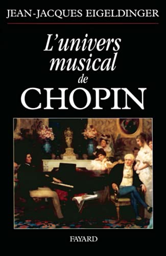 L'univers musical de Chopin L'univers musical de Chopin