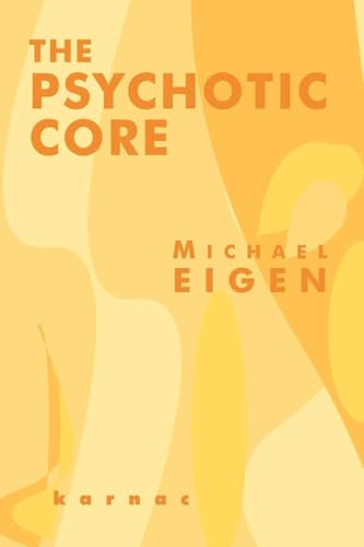 The Psychotic Core von Routledge