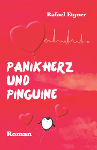 Panikherz und Pinguine von Independently published