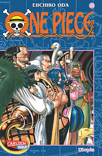 One Piece 21: Piraten, Abenteuer und der größte Schatz der Welt!