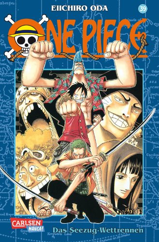 One Piece 39:Das Seezug-Wettrennen, Abenteuer und der größte Schatz der Welt! von Carlsen Verlag GmbH