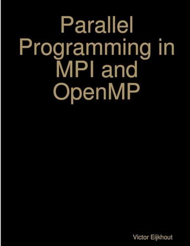 Parallel Programming in MPI and OpenMP