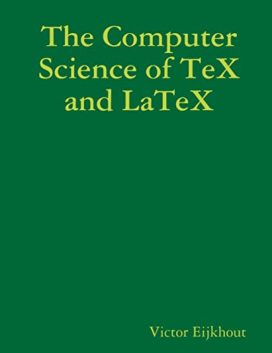 The Computer Science of TeX and LaTeX von Lulu