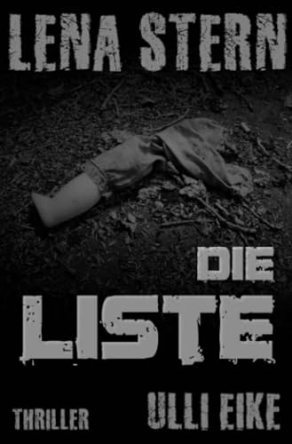 Lena Stern: Die Liste: Thriller