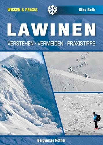 Lawinen: Verstehen - Vermeiden - Praxistipps (Wissen & Praxis)