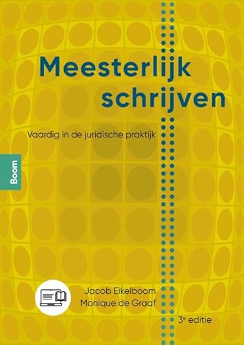Meesterlijk schrijven: Vaardig in de juridische praktijk von Coutinho