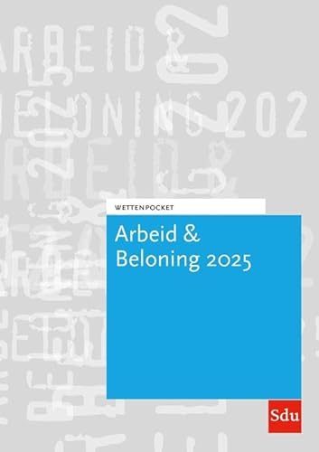 Wettenpocket Arbeid & Beloning 2025 von Sdu
